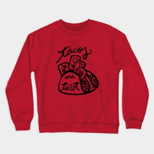 Tacos and Tarot Crewneck Sweatshirt